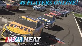 40 PLAYER ONLINE!? - NASCAR HEAT EVOLUTION Multiplayer Revealed!