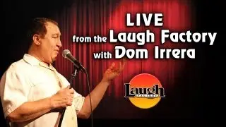 Dom Irrera with Bret Ernst Live from The Laugh Factory (Comedy Podcast)