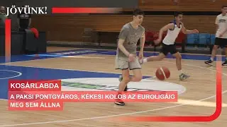 A paksi pontgyáros, Kékesi Kolos az Euroligáig meg sem állna 🏀 KOSÁRLABDA