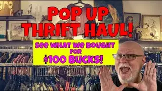 Pop Up Thrift HAUL! Take a look at what we bought today!