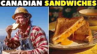 15 Forgotten CANADIAN Sandwiches That Have FADED Into History!