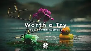 Leonell Cassio - Worth a Try (ft. Serena Rutledge) [Free To Use]
