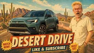Первая поездка в Финиксе: Toyota RAV4 2026 года &mdash; Ник Майлз садится за руль