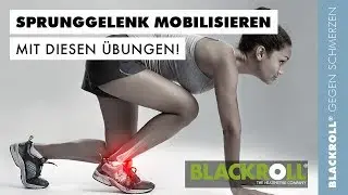 Mobilisierung des Sprunggelenks mit der BLACKROLL®