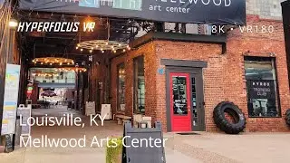 Louisville's Creative Hub: Mellwood Art Center Walkthrough - Part 1 (8K VR180)
