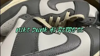 Review + Unboxing Nike Dunk High Retro SE Grey Sail Vintage