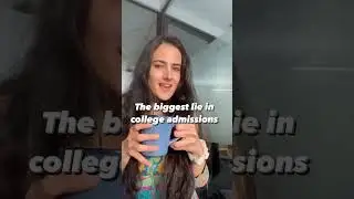 The biggest lie in college admissions | #ytshorts #youtubeshorts #collegecounseling #shorts