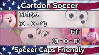 Cartoon Soccer Friendly: Gidget vs Fifi (January 9th, 2026)