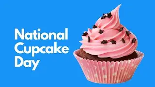 National Cupcake Day | National Cupcake Day 2023