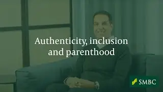 SMBC Careers | Prad Madhavan on authenticity, inclusion & parenthood