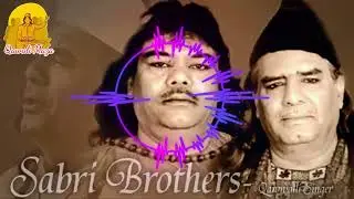 Kali Kamli Waale - Best Of Sufi - Qawwali - Sabri Brothers | New Style