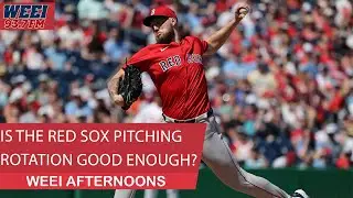 Is the Red Sox rotation good enough to make a postseason run? | WEEI Afternoons