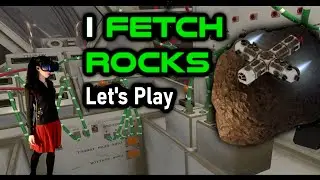 I Fetch Rocks VR - Let's Play