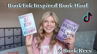 BookTok Inspired Book Haul! + Book Recommendations