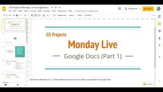 Monday Live | Planning week schedule using Google Docs (Week 1) -- GS Projects