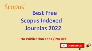 Unpaid Scopus Indexed Journals | Free Scopus Journals | No Publication fees | All domain journals