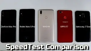 Asus Zenfone Max Pro Vs Redmi Note 5 Pro Vs ViVO V9 Vs Oppo F7 Vs Samsung J7 Duo SpeedTest Compariso