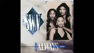 SWV - You’re Always On My Mind (Instrumental)