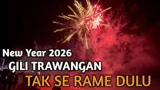 New Year 2026 ‼️ GILI TRAWANGAN TAK SE RAMEE DULU 