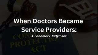 Case: Indian Medical Association v. V.P. Shantha (1995) | Consumer Protection Act
