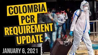 Colombia PCR Requirements 2021
