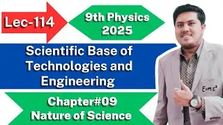 Scientific Base of Technologies and Engineering | Class 9th Physics New Book 2025 | PCTB