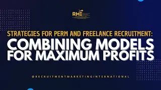 PODCAST 229 - STRATEGIES FOR PERM AND FREELANCE RECRUITMENT: COMBINING MODELS FOR MAXIMUM PROFITS