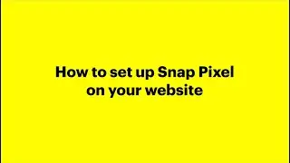How to set up the Snap Pixel on your website