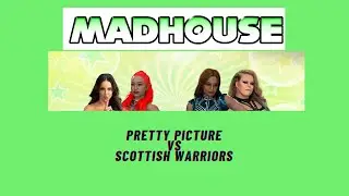 PRETTY PICTURE VS SCOTTISH WARRIORS!!