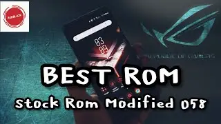 (Update) STOCK ROM MODIFIED 058 ASUS ZENFONE MAX PRO M1