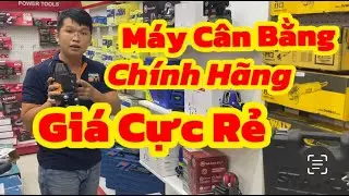 👉👉Máy Cân Bằng Laser Chính Hãng Gía Rẻ Dành Cho Anh Em Đầu Tư Làm Thợ | Máy Cân Bằng Laser Gía Rẻ