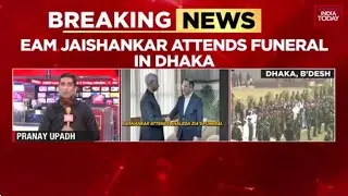 India's EAM S Jaishankar Attends Khaleda Zia's Funeral In Dhaka; Carries PM Modi's Message