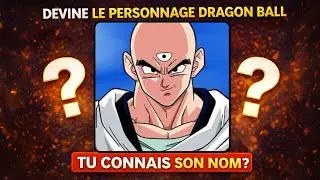 Devine 20 Personnages de Dragon Ball 🐉 Facile &rarr; Impossible 👹