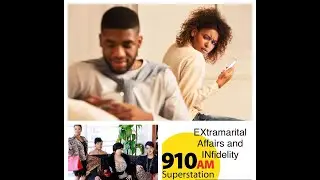 EXtramarital affairs and INfidelity | We Got Issues Radio Show