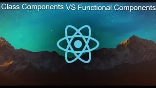 ReactJs Class components vs Functional components | react class vs functional components.