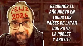 Recibimos el a&ntilde;o nuevo en todos los pa&iacute;ses de Latam con Pato, La Poblet y Aroyitt