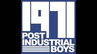 Post Industrial Boys - Lilian