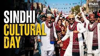 Sindhi Cultural Day Rally | Ekta | Saqafat | Sindhi Songs | maxRECORDS