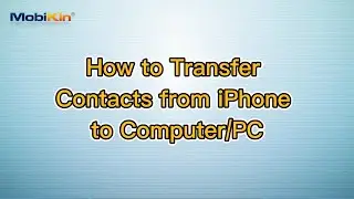 How to Transfer Contacts from iPhone to Computer/PC