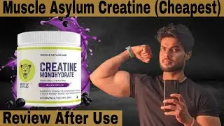muscle asylum creatine monohydrate review | muscle asylum creatine monohydrate