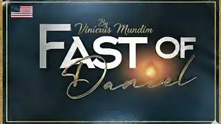 Daniel Fast – “More of the Lord” 2025 | Prayer Background | Vinícius Mundim