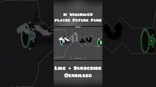 If WhizKid05 played Future Funk... #geometrydash #gd #whizkid #futurefunk #click