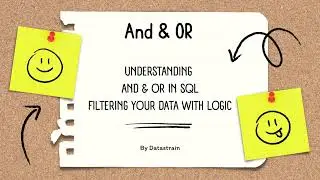 Mastering SQL Filters: Understanding AND & OR Operators in SQL Queries