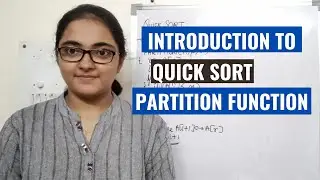 Introduction to Quick Sort and Partitioning the array | Algorithms
