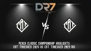 PEACH CLASSIC CHAMPIONSHIP HIGHLIGHTS - 18U CAT TAKEOVER 2023 VS CAT TAKEOVER 2024