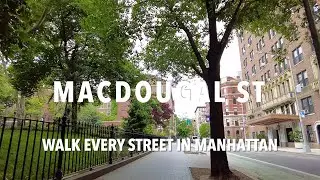 Walking Manhattan | MacDougal Street | Greenwich Village & SoHo