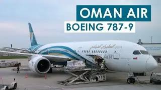 [Flight Report] OMAN AIR | Paris ✈ Muscat | Boeing 787-9 | Business