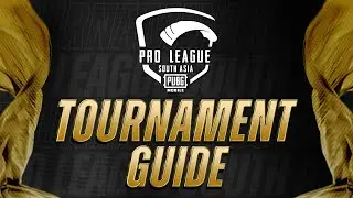 Tournament Guide | PUBG MOBILE Pro League South Asia 2022