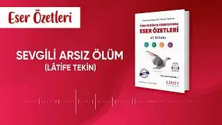 Sevgili Arsız Ölüm (Lâtife Tekin)