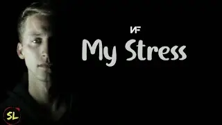 NF- My Stress (Lyrics)